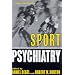 Sport Psychiatry: Theory and Practice