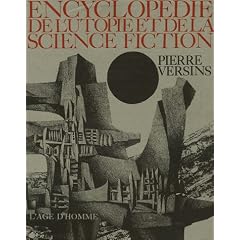 Encyclop�die de l'Utopie, des voyages extraordinaires et de la science fiction