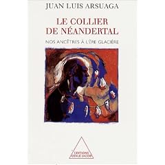 Le Collier de N�andertal : Nos anc�tres � l'�re glaci�re