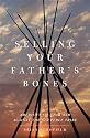 Selling Your Father's Bones: America's 140-Year War against the Nez Perce Tribe