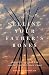 Selling Your Father's Bones: America's 140-Year War against the Nez Perce Tribe