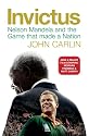Invictus: Nelson Mandela and the Game That Made a Nation