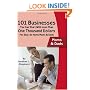 101 Businesses You Can Start With Less Than One Thousand Dollars: For Stay-at-Home Moms & Dads