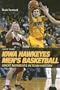 Hoop Tales: Iowa Hawkeyes Men's Basketball (Hoop Tales Series)