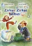 Produkt-Bild: Zirkus Zirkus Fidibus: Zum gemeinsamen Lesen mit Kindern ab 5 Jahren