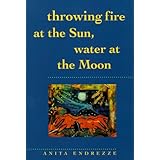 throwing fire at the sun water at the moon sun tracks