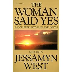 The Woman Said Yes: Encounters with Life and Death