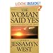 The Woman Said Yes: Encounters with Life and Death