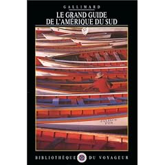 Le Grand Guide de l'Am�rique du Sud 1991