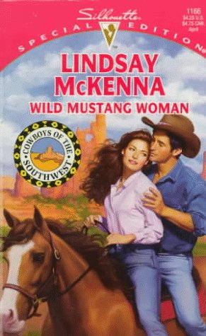 Wild Mustang Woman (Cowboys Of The Southwest)