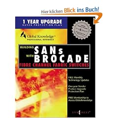 Building Sans with Brocade Fibre Channel Fabric Switches