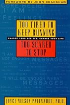 Too Tired to Keep Running-Too Scared to Stop