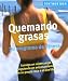 Book Quemando grasas: Su programa de fitness. Consiga un supercuerpo siguiendo un entrenamiento en su propia casa o al aire libre (Sentirse bien series)