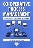 Cooperative Process Management: Cognition And Information Technology