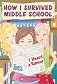 I Heard A Rumor (How I Survived Middle School)