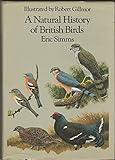 A natural history of British birds