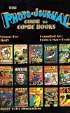 The Photo-Journal Guide to Comic Books, Vol. 2: K-Z