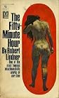 The fifty-minute hour: A collection of true psychoanalytic tales (A Bantam book)