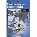 Kinder: ausgegrenzt und ausgebeutet