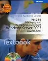 70-290 Managing and Maintaining a Microsoft Windows Server 2003 Environment Package (Microsoft Official Academic Course Series)