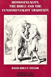 Homosexuality, the Bible and the fundamentalist tradition : a reply to the Lambeth conference