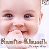 Sanfte Klassik f�r mein Baby