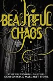 Beautiful Chaos (Beautiful Creatures, Book 3)
