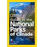 National Geographic guide to the national parks of Canada