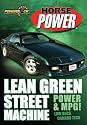 Lean Green Street Machine: Power & MPG!