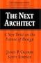 The Next Architect: A New Twist on the Future of Design