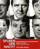 Produkt-Bild: Spuren der Macht. Die Verwandlung des Menschen durch das Amt. Eine Langzeitstudie