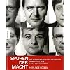 Spuren der Macht. Die Verwandlung des Menschen durch das Amt. Eine Langzeitstudie