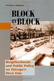 Block by Block: Neighborhoods and Public Policy on Chicago