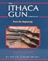 The Ithaca Gun Company: From The Beginning