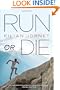 Run or Die