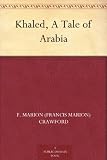 Khaled, A Tale of Arabia