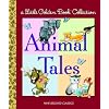 Little Golden Book Collection: Animal Tales