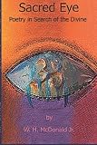 Sacred Eye: Poetry In Search Of The Divine