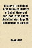 History of the United Arab Emirates: History of Dubai, History of the Jews in the United Arab Emirates, Saqr Bin Mohammad Al-Qassimi