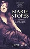 Marie Stopes and the sexual revolution