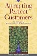 Attracting Perfect Customers: The Power of Strategic Synchronicity