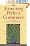 Attracting Perfect Customers: The Power of Strategic Synchronicity