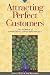 Attracting Perfect Customers: The Power of Strategic Synchronicity