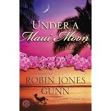 Under a Maui Moon: A Novel (The Hideaway Series)
