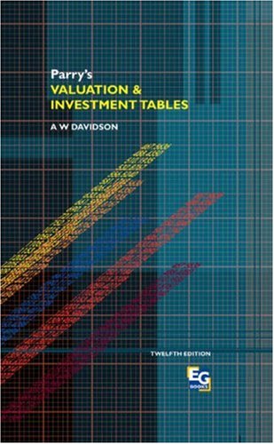 Parry's Valuation and Investment Tables (A College of Estate Management book)