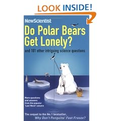 Do Polar Bears Get Lonely?: And 101 Other Intriguing Science Questions