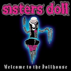 Sisters Doll-Welcome To The Dollhouse