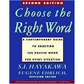 Choose the Right Word (A Contemporary Guide to Selecting the Precise Word for Every Situation) (Subsequent) (Paperback)