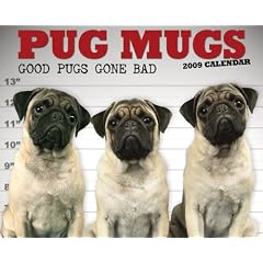 Pug Mugs 2009 Calendar