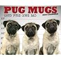 Pug Mugs 2009 Calendar